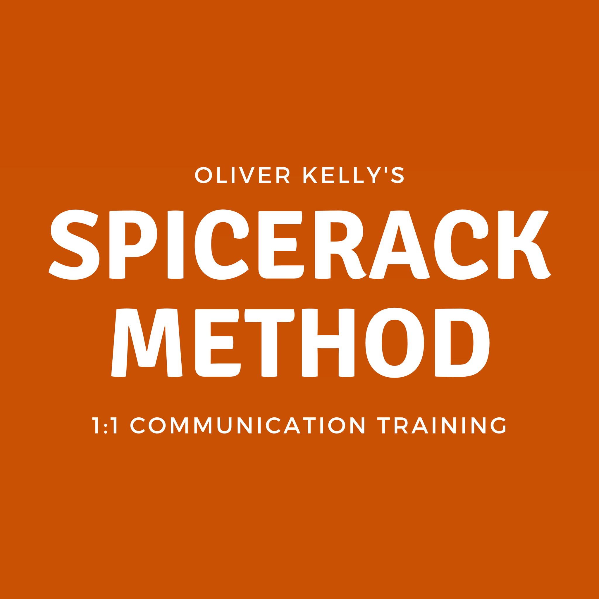 SpiceRack Method 1:1 communication and influence program